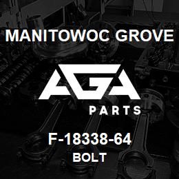 F-18338-64 Manitowoc Grove BOLT | AGA Parts