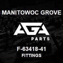 F-63418-41 Manitowoc Grove FITTINGS | AGA Parts