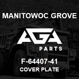 F-64407-41 Manitowoc Grove COVER PLATE | AGA Parts