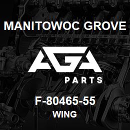 F-80465-55 Manitowoc Grove WING | AGA Parts