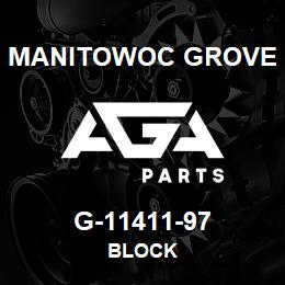 G-11411-97 Manitowoc Grove BLOCK | AGA Parts