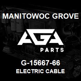 G-15667-66 Manitowoc Grove ELECTRIC CABLE | AGA Parts