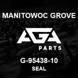 G-95438-10 Manitowoc Grove SEAL | AGA Parts