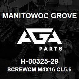 H-00325-29 Manitowoc Grove SCREWCM M4X16 CL5.6 | AGA Parts