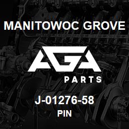 J-01276-58 Manitowoc Grove PIN | AGA Parts