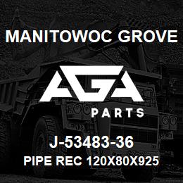 J-53483-36 Manitowoc Grove PIPE REC 120X80X925 | AGA Parts