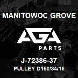 J-72386-37 Manitowoc Grove PULLEY D160/34/16 | AGA Parts