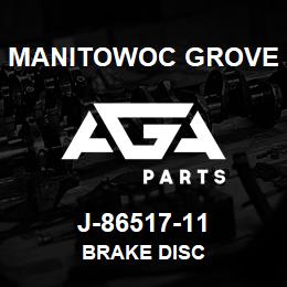 J-86517-11 Manitowoc Grove BRAKE DISC | AGA Parts