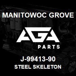 J-99413-90 Manitowoc Grove STEEL SKELETON | AGA Parts