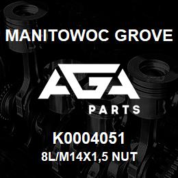 K0004051 Manitowoc Grove 8L/M14X1,5 NUT | AGA Parts