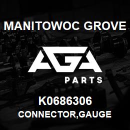 K0686306 Manitowoc Grove CONNECTOR,GAUGE | AGA Parts