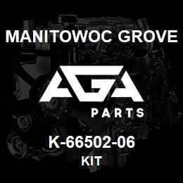 K-66502-06 Manitowoc Grove KIT | AGA Parts