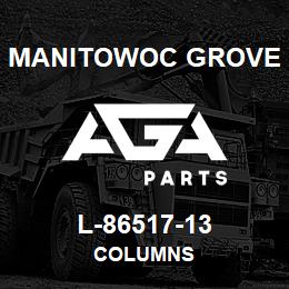 L-86517-13 Manitowoc Grove COLUMNS | AGA Parts