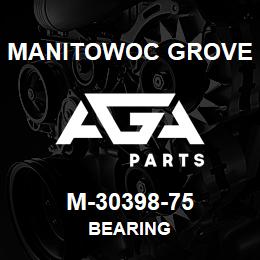 M-30398-75 Manitowoc Grove BEARING | AGA Parts