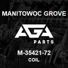 M-35421-72 Manitowoc Grove COIL | AGA Parts