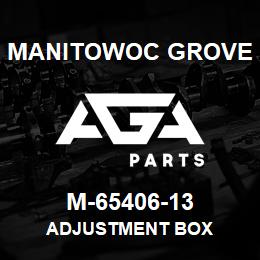 M-65406-13 Manitowoc Grove ADJUSTMENT BOX | AGA Parts