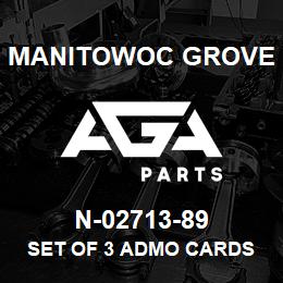 N-02713-89 Manitowoc Grove SET OF 3 ADMO CARDS V3 | AGA Parts