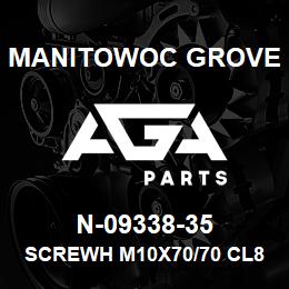 N-09338-35 Manitowoc Grove SCREWH M10X70/70 CL8.8 | AGA Parts