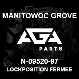 N-09520-97 Manitowoc Grove LOCKPOSITION FERMEE | AGA Parts