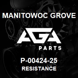 P-00424-25 Manitowoc Grove RESISTANCE | AGA Parts