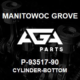 P-93517-90 Manitowoc Grove CYLINDER-BOTTOM | AGA Parts