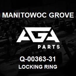 Q-00363-31 Manitowoc Grove LOCKING RING | AGA Parts