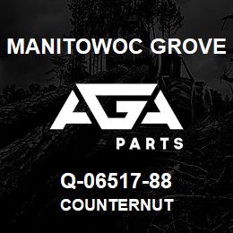 Q-06517-88 Manitowoc Grove COUNTERNUT | AGA Parts