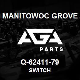 Q-62411-79 Manitowoc Grove SWITCH | AGA Parts