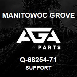 Q-68254-71 Manitowoc Grove SUPPORT | AGA Parts