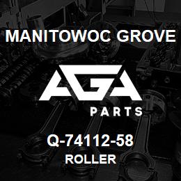 Q-74112-58 Manitowoc Grove ROLLER | AGA Parts