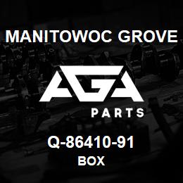 Q-86410-91 Manitowoc Grove BOX | AGA Parts