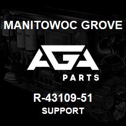 R-43109-51 Manitowoc Grove SUPPORT | AGA Parts