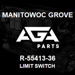 R-55413-36 Manitowoc Grove LIMIT SWITCH | AGA Parts