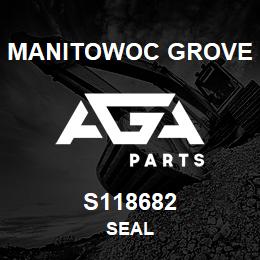 S118682 Manitowoc Grove SEAL | AGA Parts