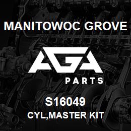 S16049 Manitowoc Grove CYL,MASTER KIT | AGA Parts