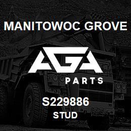 S229886 Manitowoc Grove STUD | AGA Parts