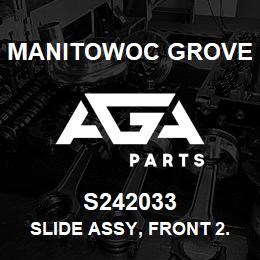 S242033 Manitowoc Grove SLIDE ASSY, FRONT 2.0 X 5.0 | AGA Parts