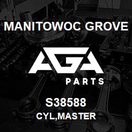 S38588 Manitowoc Grove CYL,MASTER | AGA Parts