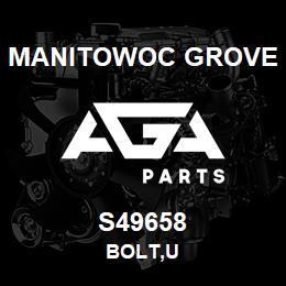 S49658 Manitowoc Grove BOLT,U | AGA Parts