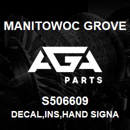 S506609 Manitowoc Grove DECAL,INS,HAND SIGNALS,E | AGA Parts