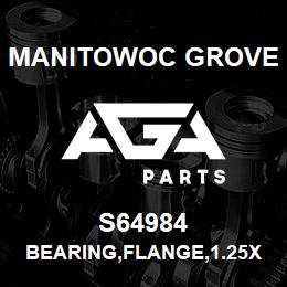 S64984 Manitowoc Grove BEARING, FLANGE, 1.25X.65X.121 | AGA Parts