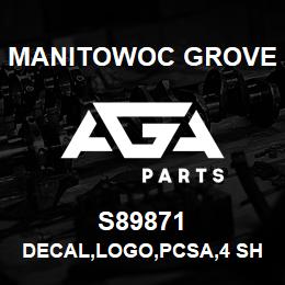S89871 Manitowoc Grove DECAL,LOGO,PCSA,4 SHIELD,E | AGA Parts