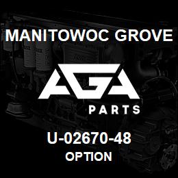 U-02670-48 Manitowoc Grove OPTION | AGA Parts