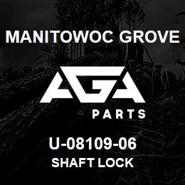 U-08109-06 Manitowoc Grove SHAFT LOCK | AGA Parts