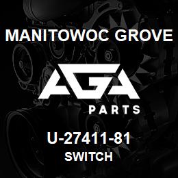 U-27411-81 Manitowoc Grove SWITCH | AGA Parts