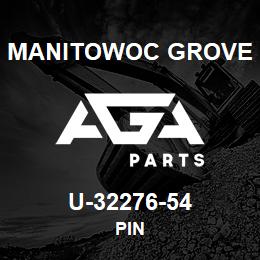U-32276-54 Manitowoc Grove PIN | AGA Parts