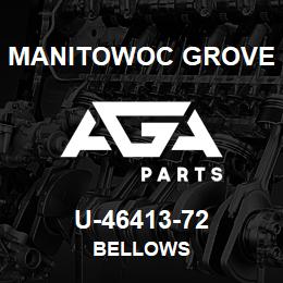 U-46413-72 Manitowoc Grove BELLOWS | AGA Parts