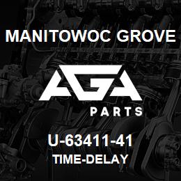 U-63411-41 Manitowoc Grove TIME-DELAY | AGA Parts