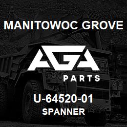 U-64520-01 Manitowoc Grove SPANNER | AGA Parts