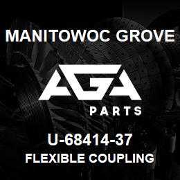 U-68414-37 Manitowoc Grove FLEXIBLE COUPLING | AGA Parts